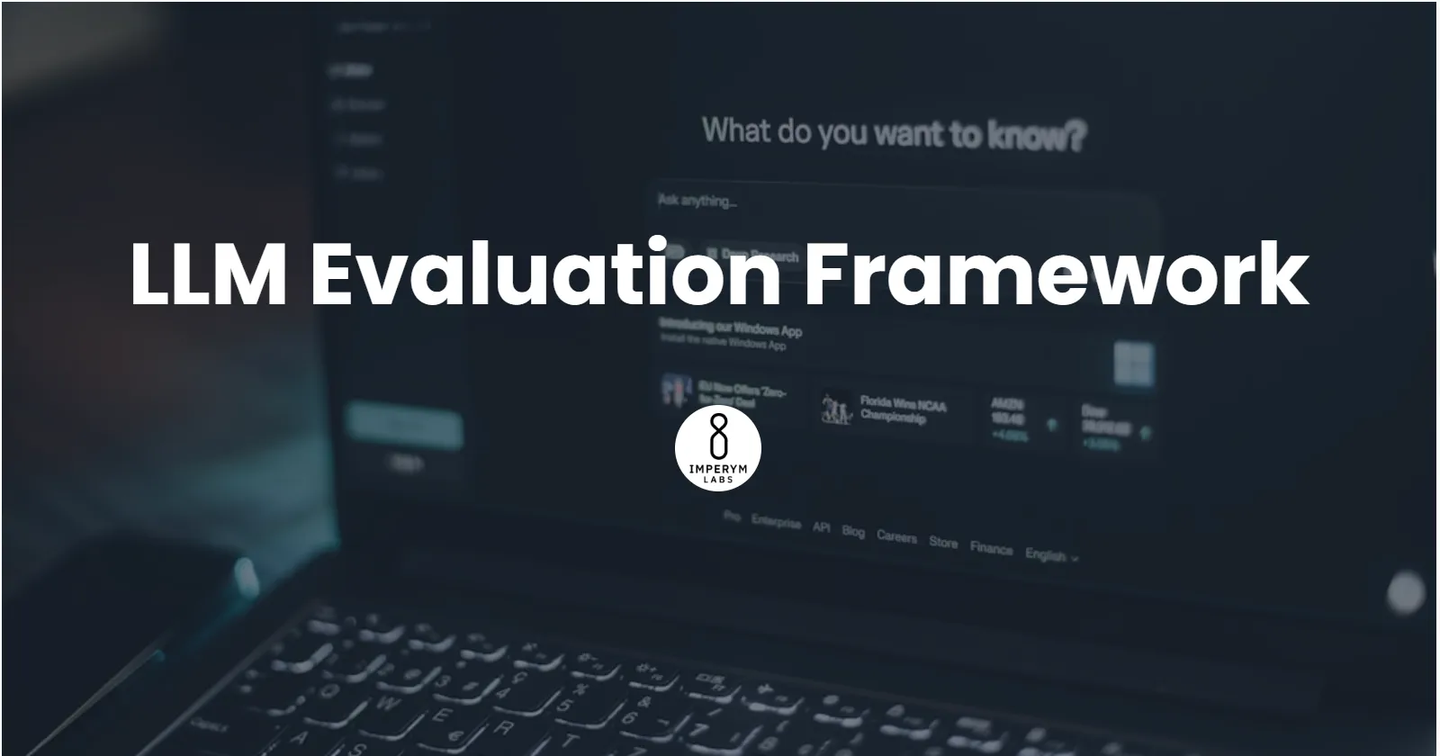 Enterprise LLM Evaluation Framework | B2B SaaS Case Study | Imperym ...